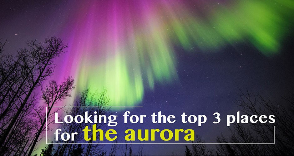 Looking for the top 10 places for the aurora